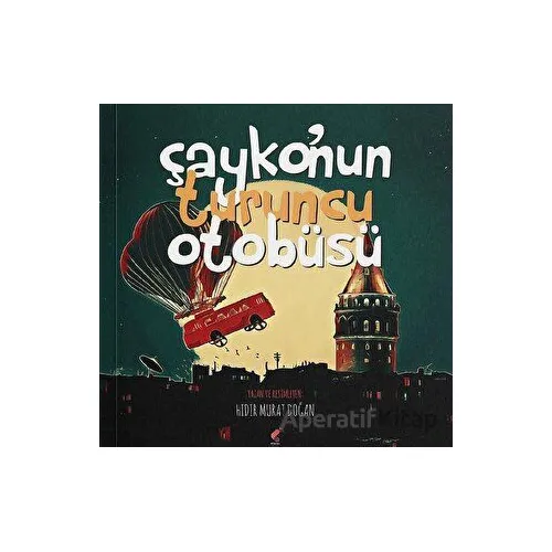 Çaykonun Turuncu Otobüsü - Hıdır Murat Doğan - Klaros Yayınları