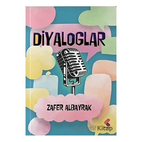 Diyaloglar - Zafer Albayrak - Klaros Yayınları