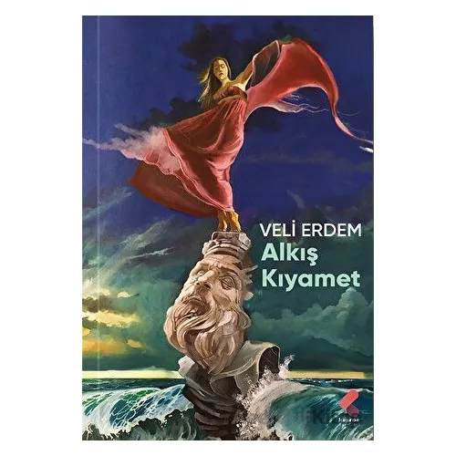 Alkış Kıyamet - Veli Erdem - Klaros Yayınları