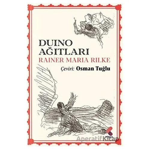 Duino Ağıtları - Rainer Maria Rilke - Klaros Yayınları