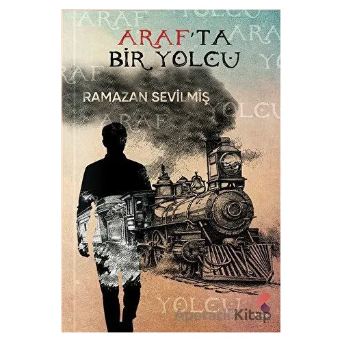 Arafta Bir Yolcu - Ramazan Sevilmiş - Klaros Yayınları