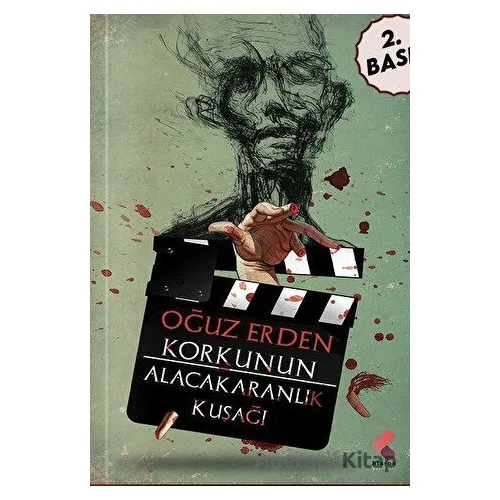 Korkunun Alacakaranlık Kuşağı - Oğuz Erden - Klaros Yayınları