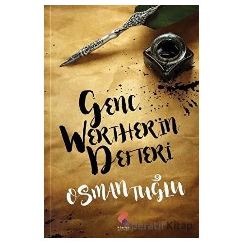 Genç Wertherin Defteri - Osman Tuğlu - Klaros Yayınları