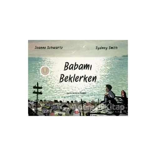 Babamı Beklerken - Joanne Schwartz - Kırmızı Kedi Çocuk