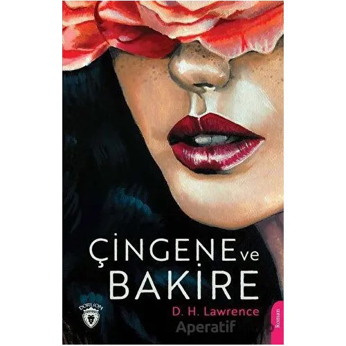 Çingene ve Bakire - David Herbert Richards Lawrence - Dorlion Yayınları