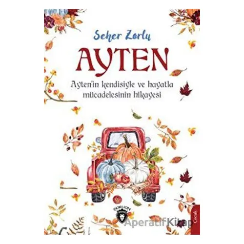 Ayten - Seher Zorlu - Dorlion Yayınları
