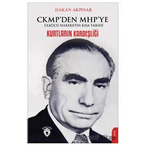 Kurtların Kardeşliği - Hakan Akpınar - Dorlion Yayınları