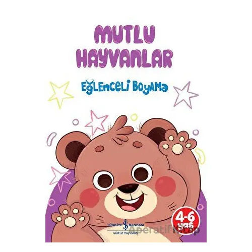 Mutlu Hayvanlar - Eğlenceli Boyama - Kolektif - İş Bankası Kültür Yayınları