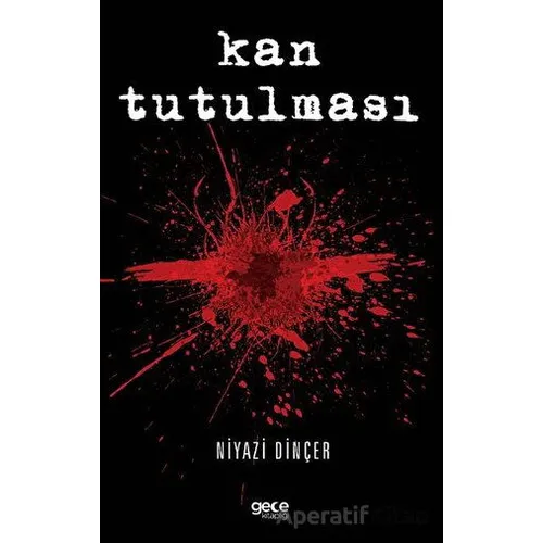 Kan Tutulması - Niyazi Dinçer - Gece Kitaplığı