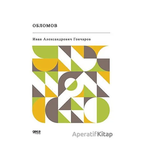 Oblomov (Rusça) - Ivan Alexandrovich Goncharov - Gece Kitaplığı