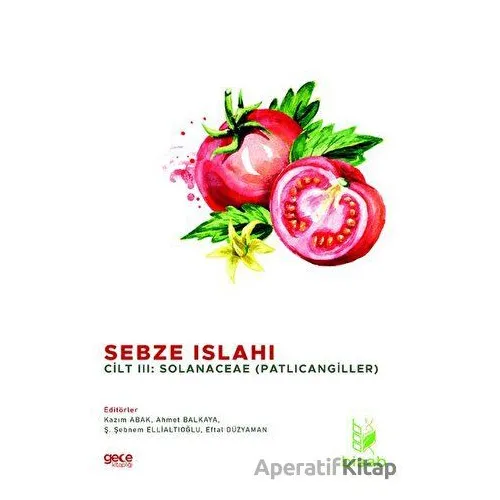 Sebze Islahı Cilt 3 - Ş. Şebnem Ellialtıoğlu - Gece Kitaplığı