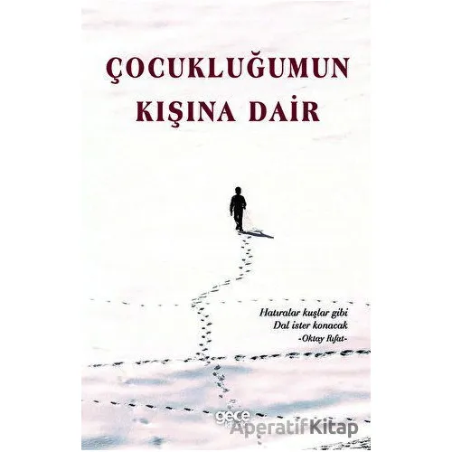 Çocukluğumun Kışına Dair - Kolektif - Gece Kitaplığı