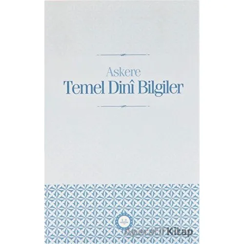 Askere Temel Dini Bilgiler - Kolektif - Diyanet İşleri Başkanlığı