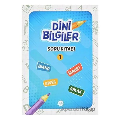 Dini Bilgiler Soru Kitabı - 1 - Kolektif - Diyanet İşleri Başkanlığı