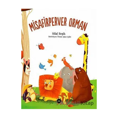 Misafirperver Orman - Hilal Beşik - Diyanet İşleri Başkanlığı