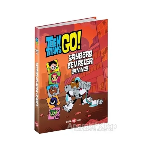 DC Comics: Teen Titans Go! Sayborg Devreler Yanınca - Steve Korte - Beta Kids
