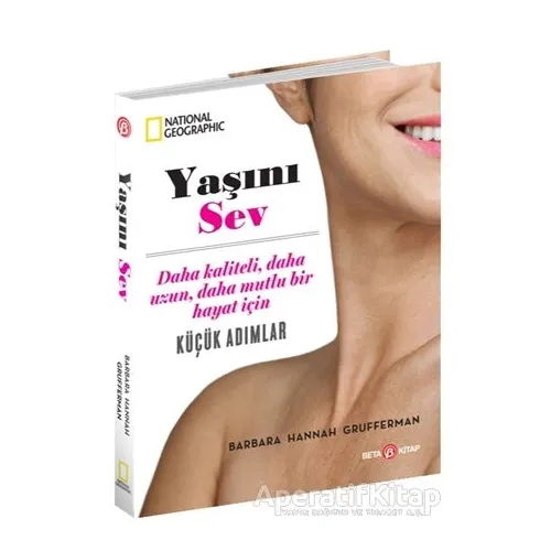 Yaşını Sev - Barbara Hannah Grufferman - Beta Kitap