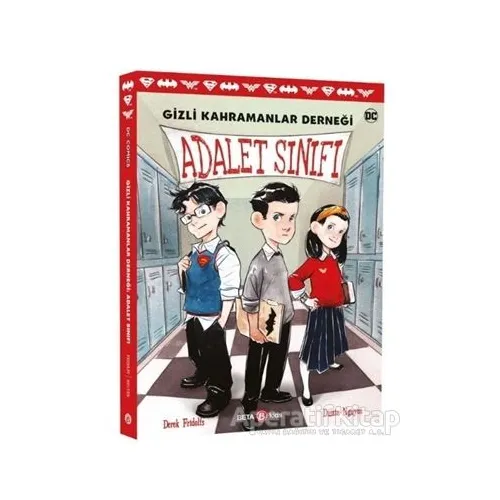 DC Comics - Gizli Kahramanlar Derneği: Adalet Sınıfı - Derek Fridolfs - Beta Kids