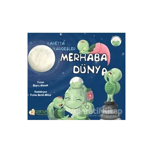Merhaba Dünya - Büşra Altınok - Pırıltı Kitapları - Erkam