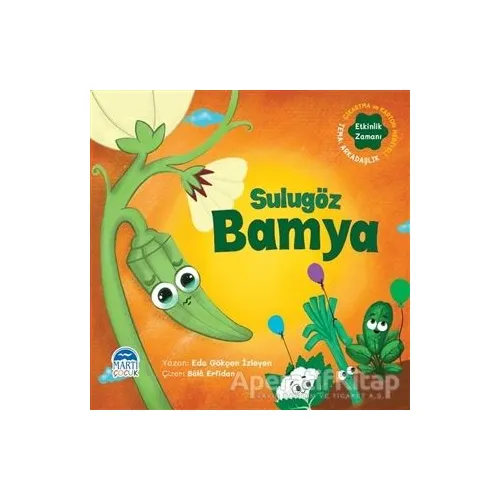 Sulugöz Bamya - Sebzoti Kasabası - Eda Gökçen İzleyen - Martı Çocuk Yayınları