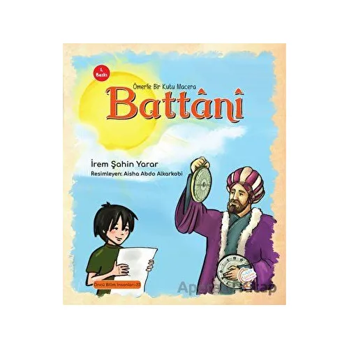 Ömerle Bir Kutu Macera: Battani - İrem Şahin Yarar - Kaşif Çocuk Yayınları
