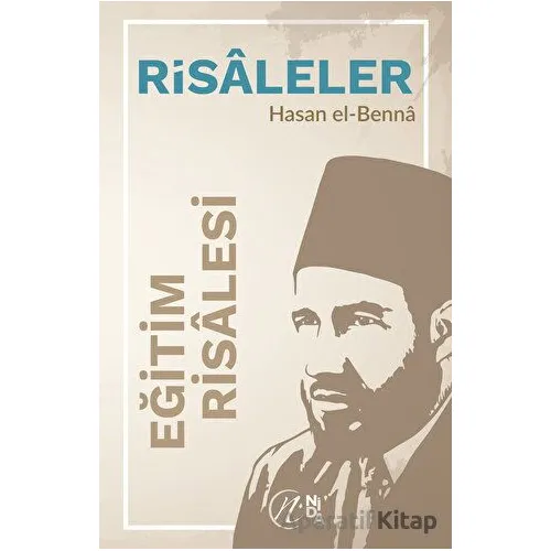 Eğitim Risalesi - Hasan El-Benna - Nida Yayıncılık