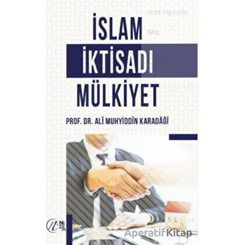 İslam İktisadı Mülkiyet - Ali Muhyiddin el-Karadaği - Nida Yayıncılık