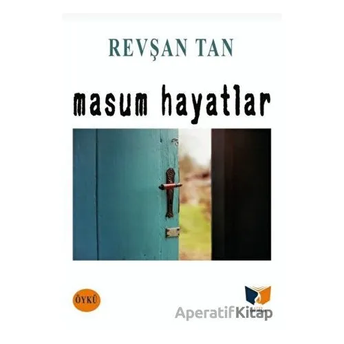 Masum Hayatlar - Revşan Tan - Ateş Yayınları