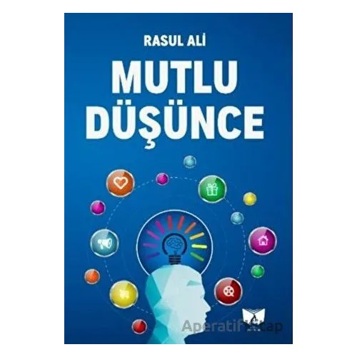Mutlu Düşünce - Rasul Ali - Ateş Yayınları