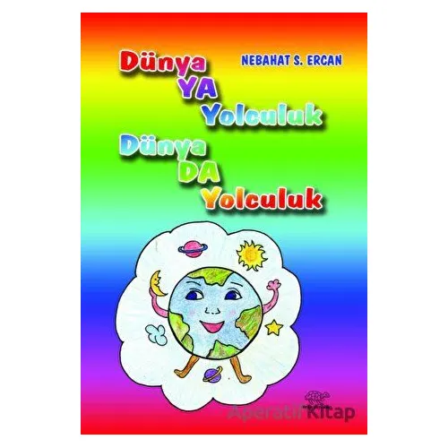 Dünyaya Yolculuk Dünyada Yolculuk (Toplu Masallar) - Nebahat Ercan - Ürün Yayınları