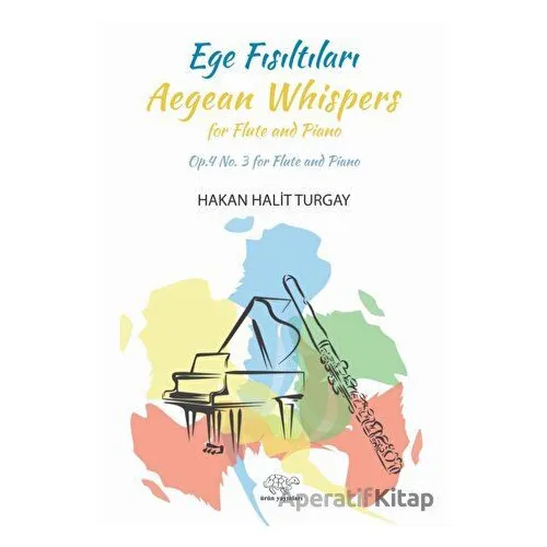Ege Fısıltıları - Hakan Halit Turgay - Ürün Yayınları