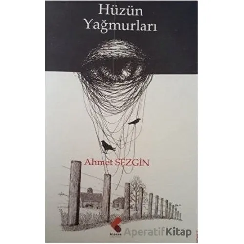 Hüzün Yağmurları - Ahmet Sezgin - Klaros Yayınları