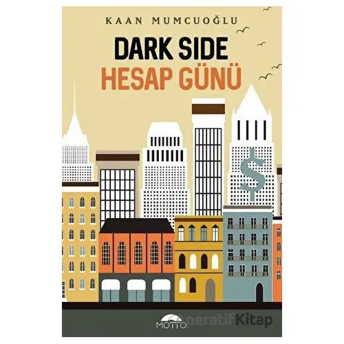 Darkside - Hesap Günü - Kaan Mumcuoğlu - Motto Yayınları