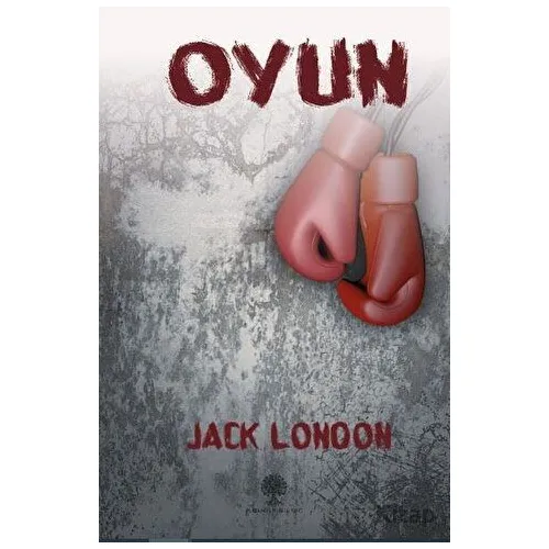 Oyun - Jack London - Platanus Publishing
