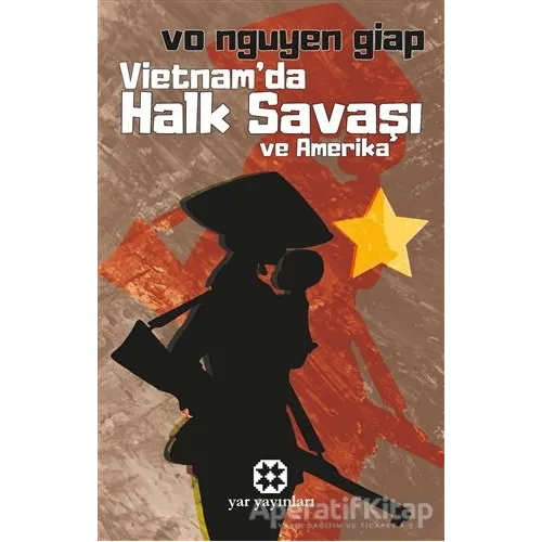 Vietnamda Halk Savaşı ve Amerika - Vo Nguyen Giap - Yar Yayınları