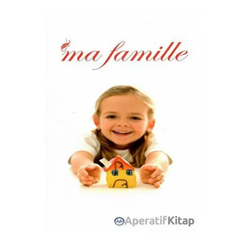 Ma Famille (Ailem Fransızca) - Kolektif - Diyanet İşleri Başkanlığı