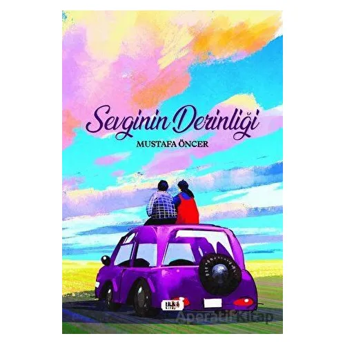 Sevginin Derinliği - Mustafa Öncer - Tilki Kitap