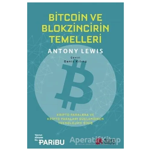 Bitcoin ve Blokzincirin Temelleri - Antony Lewis - Scala Yayıncılık