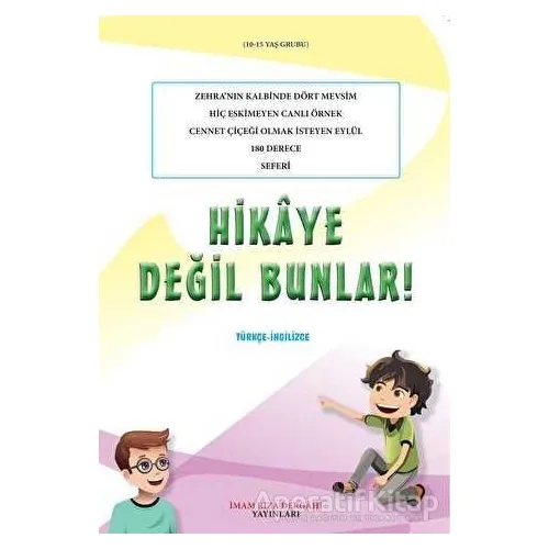 Hikaye Değil Bunlar! - Ümit Atlı - İmam Rıza Dergahı Yayınları