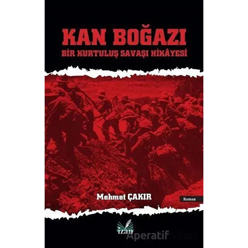 Kan Boğazı - Mehmet Çakır - İzan Yayıncılık