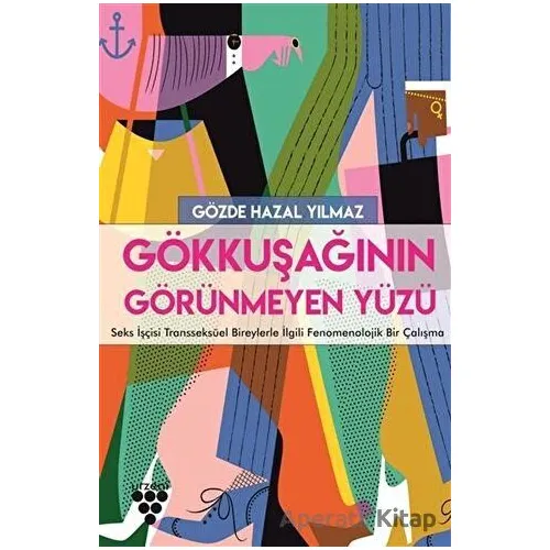 Gökkuşağının Görünmeyen Yüzü - Gözde Hazal Yılmaz - Urzeni Yayıncılık
