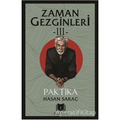 Zaman Gezginleri -III- Paktika - Hasan Saraç - Parana Yayınları