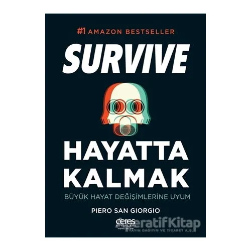 Hayatta Kalmak Survive - Piero San Giorgio - Ceres Yayınları