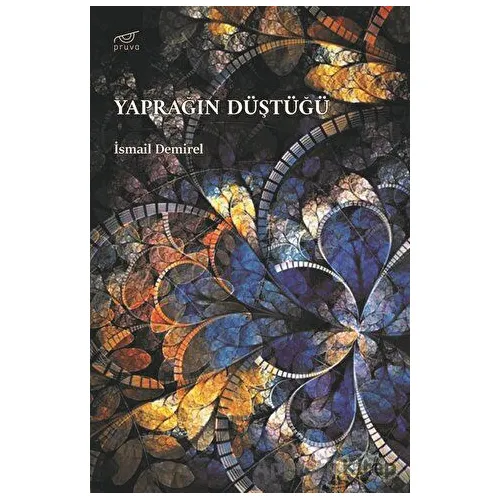 Yaprağın Düştüğü - İsmail Demirel - Pruva Yayınları