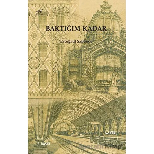 Baktığım Kadar - Ertuğrul Sabuncu - Pruva Yayınları
