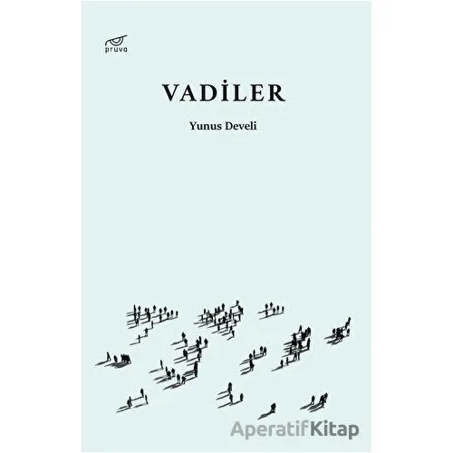 Vadiler - Yunus Develi - Pruva Yayınları