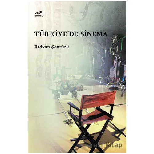 Türkiye’de Sinema - Rıdvan Şentürk - Pruva Yayınları