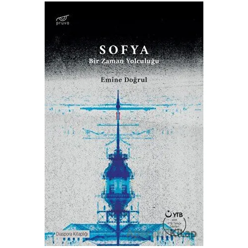 Sofya - Bir Zaman Yolculuğu - Emine Doğrul - Pruva Yayınları