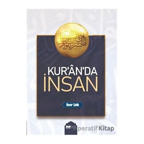 Kuranda İnsan - Ömer Çelik - Siyer Yayınları