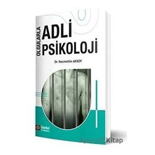 Olgularla Adli Psikoloji - Necmettin Aksoy - İstanbul Tıp Kitabevi